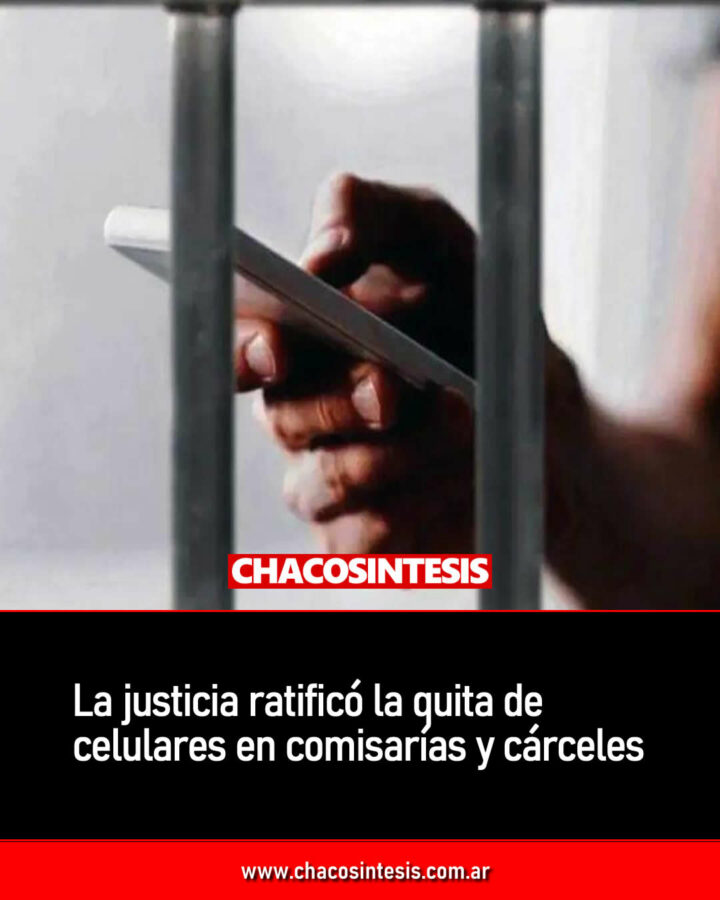 La justicia ratificó la quita de celulares en comisarías y cárceles